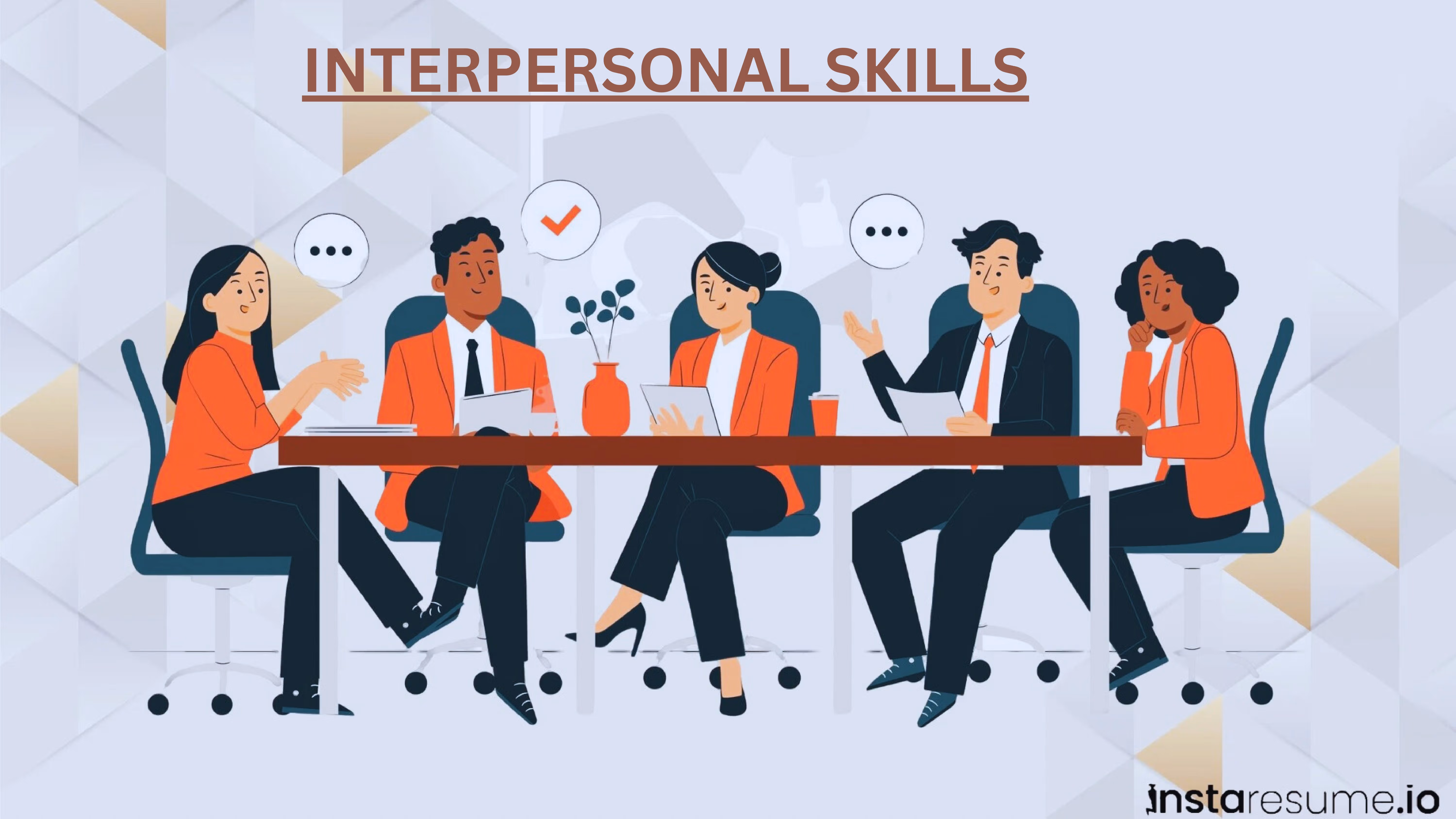 35+ Interpersonal skills examples and Tips to Strengthen them